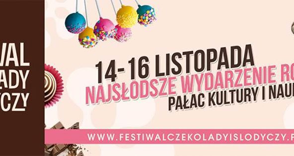 Festiwal Czekolady i Słodyczy w Pałacu Kultury i Nauki w Warszawie