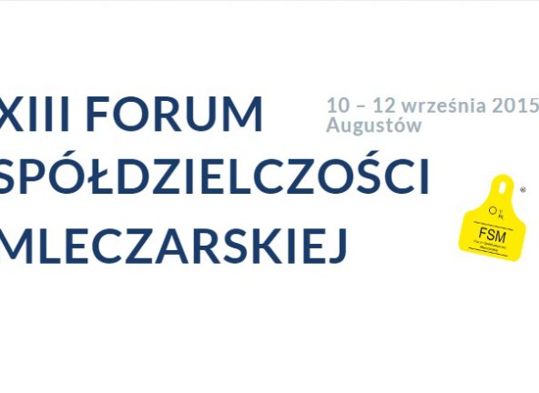 XIII Forum Spółdzielczości Mleczarskiej