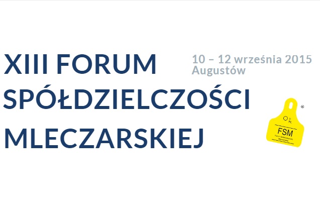 XIII Forum Spółdzielczości Mleczarskiej