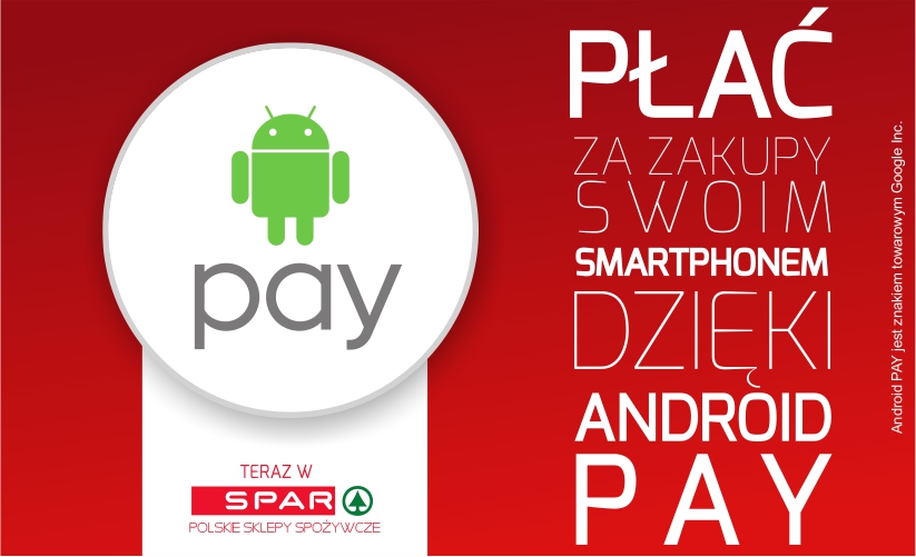 SPAR Polska partnerem wdrożenia Android Pay firmy Google