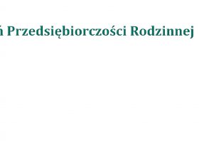 Dzisiaj Dzień Przedsiębiorczości Rodzinnej  w Szkole Głównej Handlowej