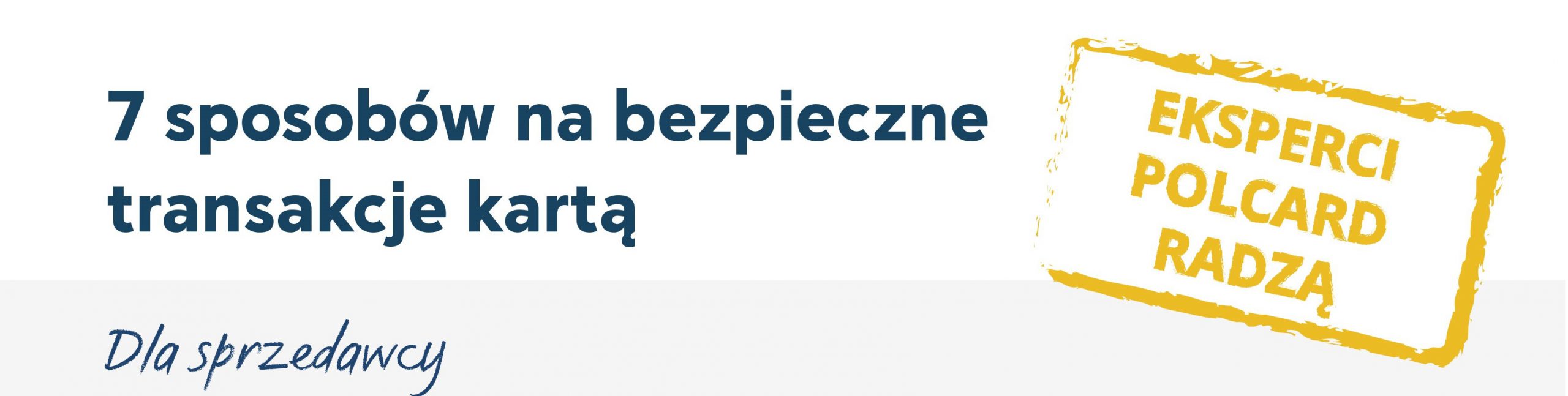 7 sposobów na bezpieczne transakcje kartą w punkcie sprzedaży