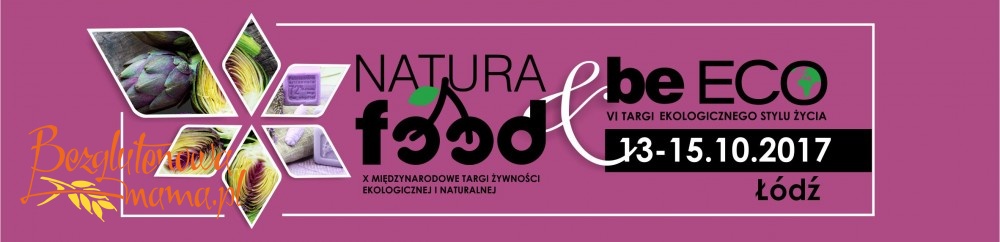 X Międzynarodowe Targi Żywności Ekologicznej i Naturalnej NATURA FOOD