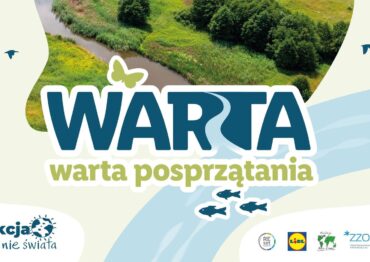 Lidl Polska i Fundacja Nasza Ziemia posprzątają brzegi Warty