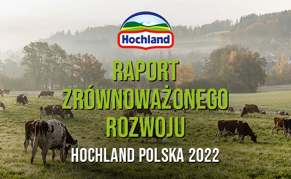 Raport Zrównoważonego Rozwoju Hochland Polska 2022