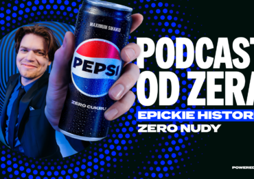 Podcast Pepsi “Od zera”