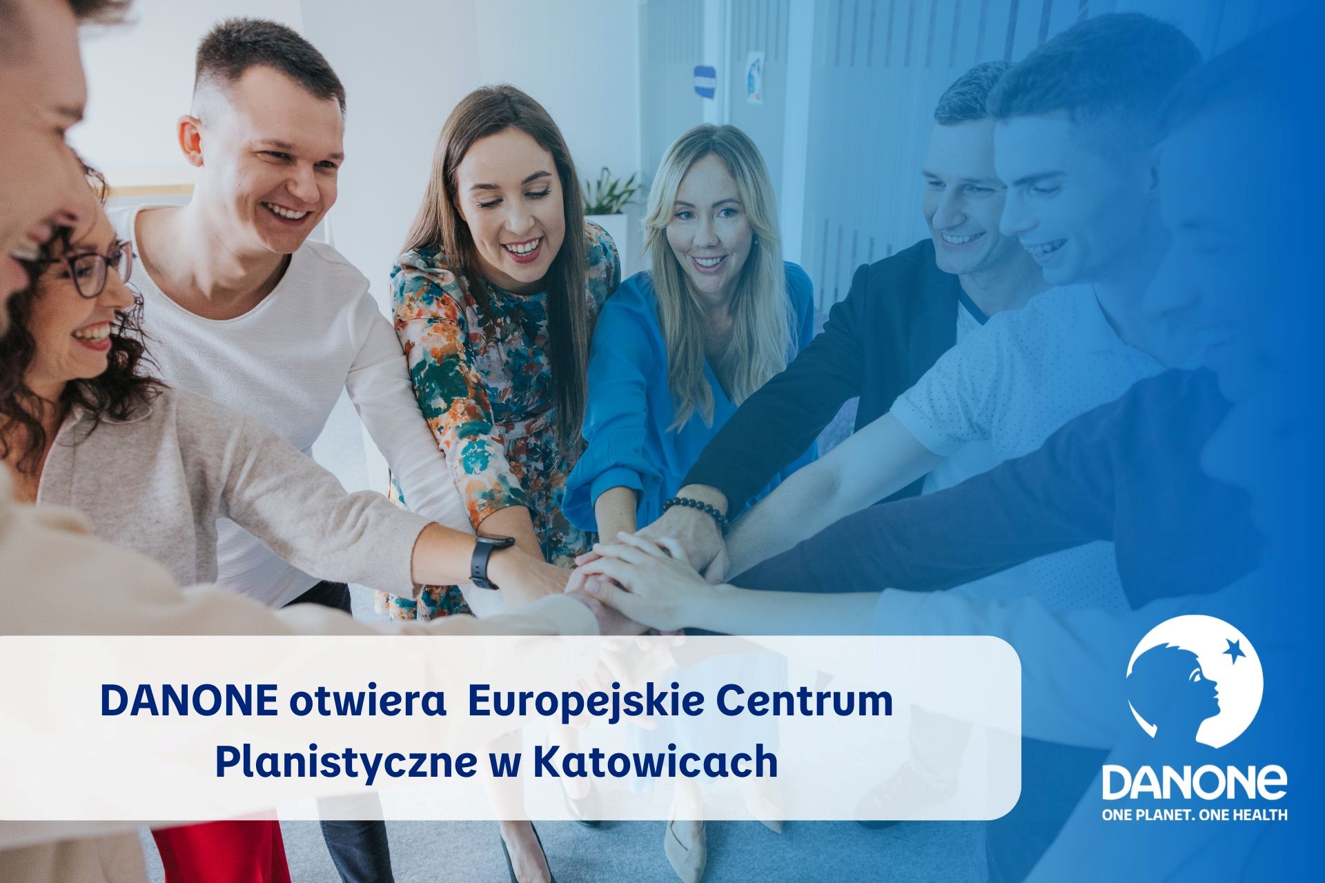 DANONE otwiera Europejskie Centrum Planistyczne w Katowicach