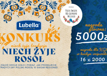 Niech żyje tradycja, niech żyje rosół! – Lubella ogłasza konkurs dla Kół Gospodyń Wiejskich