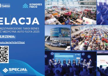Relacja z XXVIII Międzynarodowych Targów Biznes – Żywność – Medycyna – Auto – Flota i Kongresu FMCG