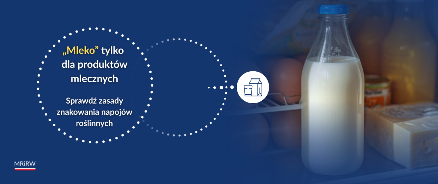 MRiRW: Napoje roślinne to nie mleko – zasady oznakowania produktów