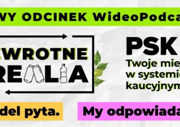 PSK: kolejny odcinek podcastu dla handlowców o systemie kaucyjnym