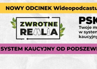PSK: Podcast – System kaucyjny od podszewki